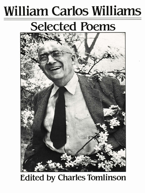 Title details for Selected Poems by William Carlos Williams - Wait list